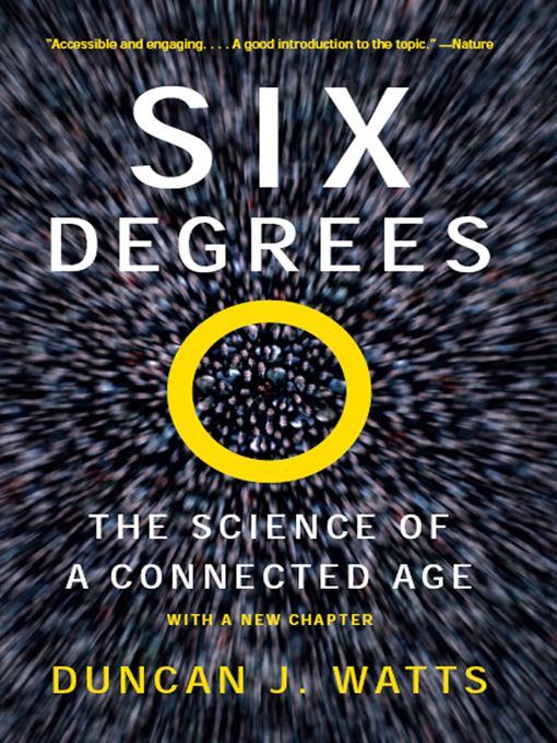 Title details for Six Degrees by Duncan J. Watts - Available